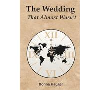 The Wedding That Almost Wasn't