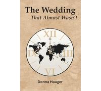 The Wedding That Almost Wasn't