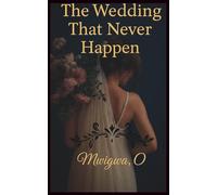 The Wedding That Never Happen