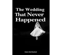 The Wedding That Never Happened: 100 True Stories of Broken Hearts
