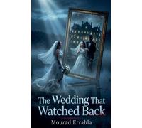 The Wedding That Watched Back