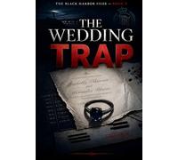 The Wedding Trap: A Black Harbor Files Crime Thriller