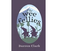 The Wee Fellies: The Lost Fellie o' Schiehallion: 1