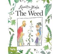 The Weed: Quentin Blake: 1