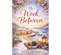 The Week Between: An uplifting winter escape novel