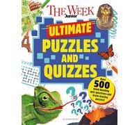 The Week Junior Ultimate Puzzles and Quizzes: An amazing bumper book of mind-bending quizzes, sudoku, word searches, crosswords and much more