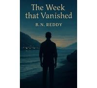 THE WEEK THAT VANISHED