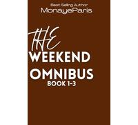 The Weekend Omnibus: Book 1-3