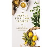 The Weekly Self-Care Project (Copertina rigida) Weekly Project Series