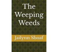 The Weeping Weeds