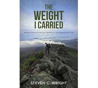 The Weight I Carried: Hiking Through Grief and Healing on the Appalachian Trail