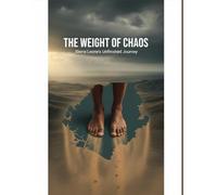 The Weight Of Chaos: Sierra Leone'S Unfinished Journey