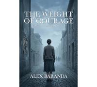 The Weight of Courage: A Jane Doe Program Novella