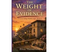The Weight of Evidence: A Senior Sleuth Cozy Mystery