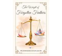 The Weight of Forgotten Feathers