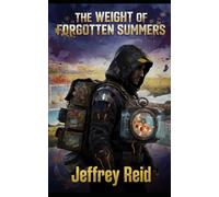 The weight of forgotten summers