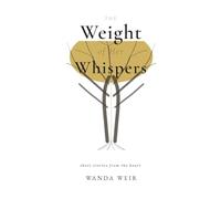 The Weight of Her Whispers