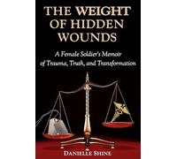 The Weight of Hidden Wounds