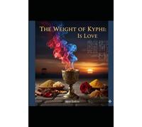 THE WEIGHT OF KYPHI IS LOVE: All three books together