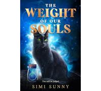 The Weight of Our Souls