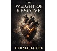 The Weight of Resolve