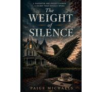 The Weight of Silence: A daughter she never claimed. A secret that finally spoke.