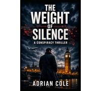 The Weight of Silence: Power. Money. Secrecy. One man stands between them