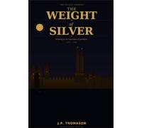 The Weight of Silver: The Baltic shadow- book two