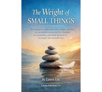 The Weight of Small Things