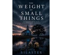 The Weight of Small Things