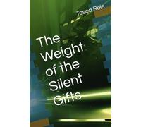 The Weight of the Silent Gifts