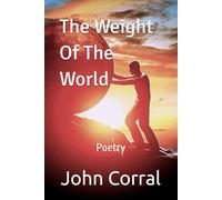 The Weight Of The World: Poetry