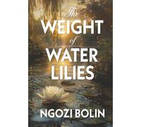The Weight of Water Lilies
