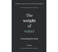 The Weight of Water: Unmasking the Stone