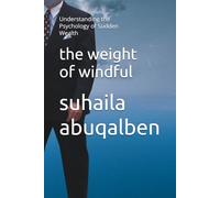 the weight of windful: Understanding the Psychology of Sudden Wealth