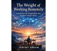 The Weight of Working Remotely: How Remote Life Changed Effort, Rest, and What “Enough” Means