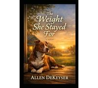 The Weight She Stayed For