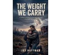 The Weight We Carry