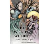The Weight Within: Visions of the Abyss