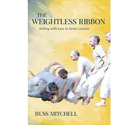 The Weightless Ribbon: Rolling with Ease in Seven Lessons