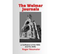 The Weimar Journals: A Confluence of the 1920s and the 2020s
