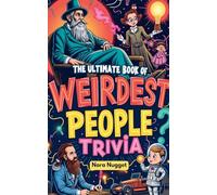 The WEIRDest People Trivia You NEED to Know!