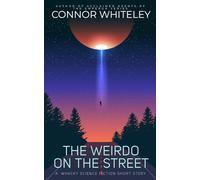 The Weirdo On The Street: A Whacky Science Fiction Short Story