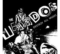 The Weirdos - Destroy All Music