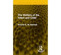 The Welfare of the Infant and Child
