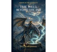 The Well Beyond The Ash: 2