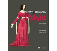 The Well-Grounded Rubyist, Fourth Edition