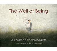 The Well of Being: A children's book for adults