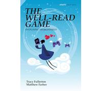 The Well-Read Game: On Playing Thoughtfully