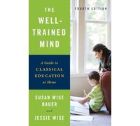 Susan Wise Bauer Jessie Wise The Well-Trained Mind (Copertina rigida)